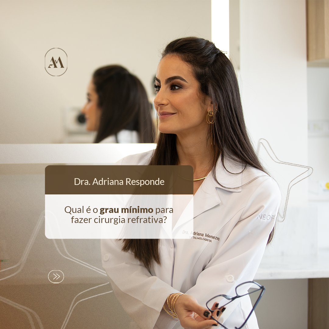 Qual é o grau mínimo para fazer cirurgia refrativa?